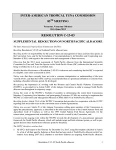 INTER-AMERICAN TROPICAL TUNA COMMISSION 85TH MEETING Veracruz, Veracruz (Mexico[removed]June[removed]RESOLUTION C-13-03