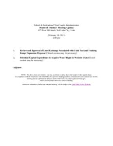 School & Institutional Trust Lands Administration Board of Trustees’ Meeting Agenda 675 East 500 South, Salt Lake City, Utah February 18, 2015 2:00 pm