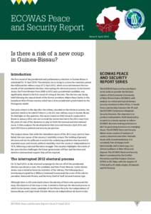 ECOWAS Peace and Security Report Issue 8 April 2014 Is there a risk of a new coup in Guinea-Bissau?