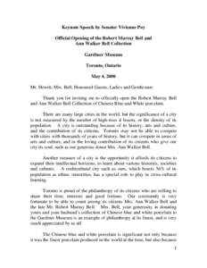 Keynote Speech by Senator Vivienne Poy Official Opening of the Robert Murray Bell and Ann Walker Bell Collection Gardiner Museum Toronto, Ontario May 4, 2000