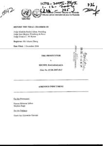 BEFORE THE TRIAL CHAMBER 111 Judge Khalida Rachid Khan, Presiding Judge Ines Monica Weinberg de Roca Judge Dennis C. M. Byron Registrar: Mr Adama Dieng Date Filed: 1 December 2006