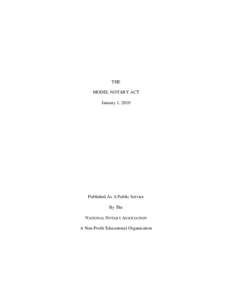 THE MODEL NOTARY ACT January 1, 2010 Published As A Public Service By The