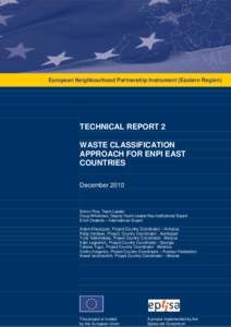 European Neighbourhood Partnership Instrument (Eastern Region)  TECHNICAL REPORT 2 WASTE CLASSIFICATION APPROACH FOR ENPI EAST COUNTRIES