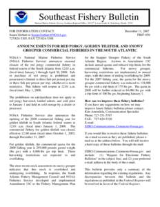 Southeast Fishery Bulletin National Marine Fisheries Service, Southeast Regional Office, 263 13th Avenue South, St. Petersburg, Florida[removed]FOR INFORMATION CONTACT: Susan Gerhart or [removed[removed],