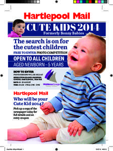 Hartlepool Mail  CUTE KIDS 2014 Formerly Bonny Babies  The search is on for