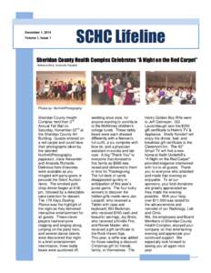 December 1, 2014 Volume 1, Issue 1 SCHC Lifeline  Sheridan County Health Complex Celebrates “A Night on the Red Carpet”