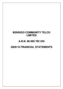 BENDIGO COMMUNITY TELCO LIMITED A.B.NFINANCIAL STATEMENTS  Bendigo Community Telco Limited