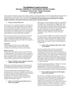 The Rabbinical Council of America Halachic Guidelines to Assist Patients and their Families in Making “End-of-Life” Medical Decisions As of August[removed]This document is intended to provide general halachic guidanc