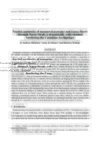 Journal of Marine Research, 65, 759 –788, 2007  Spatial continuity of measured seawater and tracer fluxes through Nares Strait, a dynamically wide channel bordering the Canadian Archipelago by Andreas Mu¨nchow1, Kelly