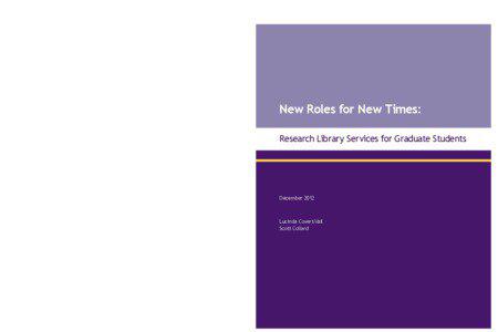 New Roles for New Times: Research Library Services for Graduate Students