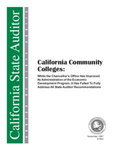 California State Auditor  California Community Colleges: While the Chancellors Office Has Improved Its Administration of the Economic
