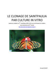 LE CLONAGE DE SAINTPAULIA PAR CULTURE IN VITRO Expérience réalisée en 1ère scientifique[removed]au Lycée Ronsard de Vendôme