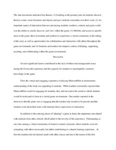 The data documents indicated four themes, (1) building as the primary task for students allowed them to create visual structures and objects and gave students ownership over their work; (2) An important aspect of interac