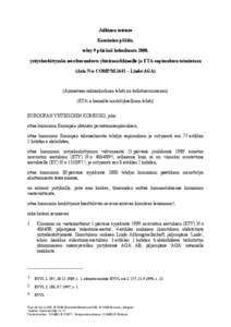 Julkinen toisinto Komission päätös, tehty 9 päivänä helmikuuta 2000, yrityskeskittymän soveltuvuudesta yhteismarkkinoille ja ETA-sopimuksen toimintaan (Asia N:o COMP/M.1641 – Linde/AGA)