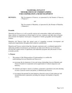 MANITOBA-NUNAVUT MEMORANDUM OF UNDERSTANDING FOR COOPERATION AND DEVELOPMENT BETWEEN:  The Government of Nunavut, as represented by the Premier of Nunavut,