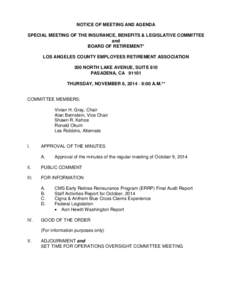 NOTICE OF MEETING AND AGENDA SPECIAL MEETING OF THE INSURANCE, BENEFITS & LEGISLATIVE COMMITTEE and BOARD OF RETIREMENT* LOS ANGELES COUNTY EMPLOYEES RETIREMENT ASSOCIATION 300 NORTH LAKE AVENUE, SUITE 810