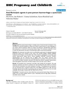 Antifibrinolytics / Childbirth / Tranexamic acid / Aprotinin / Postpartum hemorrhage / Fibrinolysis / Randomized controlled trial / Placental abruption / Hereditary angioedema / Medicine / Blood / Anatomy