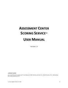 ASSESSMENT CENTER SCORING SERVICE SM USER MANUAL Version 1.3