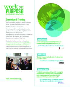 Curriculum & Training Echoing Green’s Work on Purpose program helps young professionals identify their purpose and put it into action. Over the past 25 years, Echoing Green has performed thousands of in-depth interview