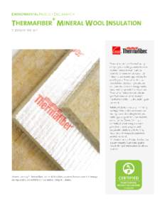 ™  ® Thermafiber Mineral Wool Insulation Light and Heavy Density Mineral Wool Insulation Board