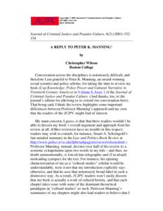 Copyright © 2001 Journal of Criminal Justice and Popular Culture All rights reserved. ISSNJournal of Criminal Justice and Popular Culture, A REPLY TO PETER K. MANNING*