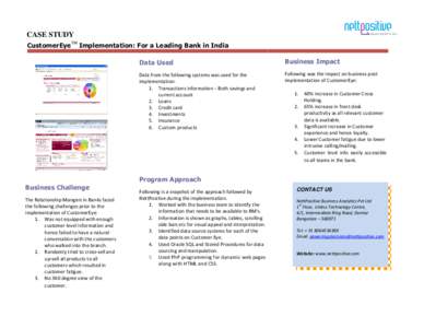 CASE STUDY CustomerEyeTM Implementation: For a Leading Bank in India Data Used Business Impact