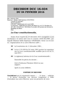 DECISION DCCDU 04 FEVRIER 2016 Date : 04 février 2016 Requérant : Madame Edith Espérance GNANVISSA Contrôle de conformité : Election législative :