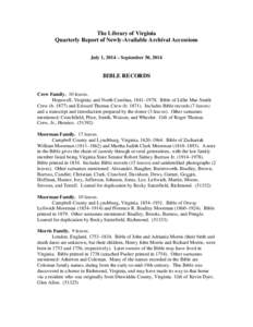 The Library of Virginia Quarterly Report of Newly-Available Archival Accessions July 1, 2014 – September 30, 2014 BIBLE RECORDS Crew Family. 10 leaves.