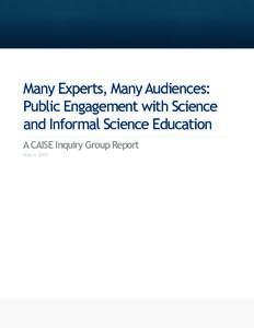 caise  center for advancement of informal science education  Many Experts, Many Audiences: