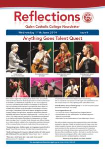 Galen Catholic College Newsletter Wednesday 11th June 2014 Issue 9  Anything Goes Talent Quest