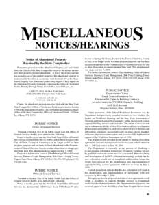 ISCELLANEOUS MNOTICES/HEARINGS Notice of Abandoned Property Received by the State Comptroller Pursuant to provisions of the Abandoned Property Law and related laws, the Office of the State Comptroller receives unclaimed 