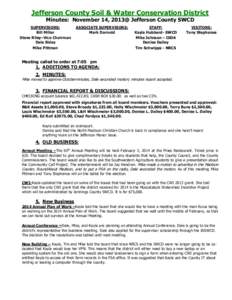 Jefferson County Soil & Water Conservation District Minutes: November 14, 2013@ Jefferson County SWCD SUPERVISORS: Bill Miller Steve Riley–Vice Chairman