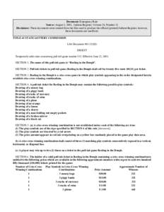 Document: Emergency Rule Source: August 1, 2001, Indiana Register, Volume 24, Number 11 Disclaimer: These documents were created from the files used to produce the official (printed) Indiana Register, however, these docu