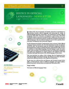 Justice in official languages – newsletter Acc e s s • S e rv ic e s • C ommuniti e s • t r aining No 08 | JUNE 2013