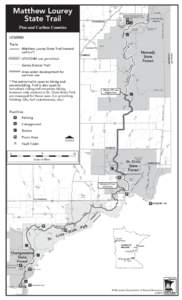 Willard Munger State Trail / Chengwatana State Forest / Nemadji State Forest / Saint Croix State Park / Pine County /  Minnesota / Geography of Minnesota / Minnesota / Northern Pacific Railway