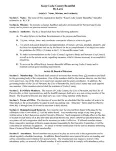 Keep Cocke County Beautiful By-Laws Article I: Name, Mission, and Authority Section 1. Name: The name of this organization shall be “Keep Cocke County Beautiful,” hereafter referred to as “KCCB”. Section 2. Missi