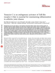 ARTICLES  Tenascin-C is an endogenous activator of Toll-like receptor 4 that is essential for maintaining inflammation in arthritic joint disease © 2009 Nature America, Inc. All rights reserved.
