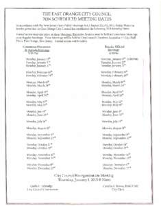 THE EAST ORANGE CITY COUNCIL 2014 SCHEDULED MEETING DATES In accordance with the New Jersey Open Public Meetings Act, Chapter 231, P.L.1975, Public Notice is hereby given that the East Orange City Council has established