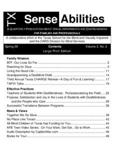 TX  Sense Abilities A QUARTERLY PUBLICATION ABOUT VISUAL IMPAIRMENTS AND DEAFBLINDNESS FOR FAMILIES AND PROFESSIONALS