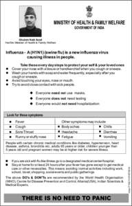 MINISTRY OF HEALTH & FAMILY WELFARE GOVERNMENT OF INDIA Ghulam Nabi Azad Hon’ble Minister of Health & Family Welfare  Influenza - A (H1N1) (swine flu) is a new influenza virus