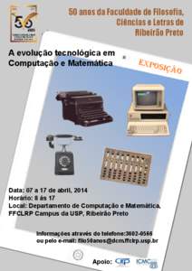 50 anos da Faculdade de Filosofia, Ciências e Letras de Ribeirão Preto A4evolução4tecnológica4em Computação4e4Matemática4