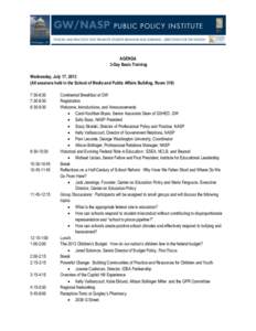 AGENDA 3-Day Basic Training Wednesday, July 17, 2013 (All sessions held in the School of Media and Public Affairs Building, Room[removed]:30-8:30 7:30-8:30