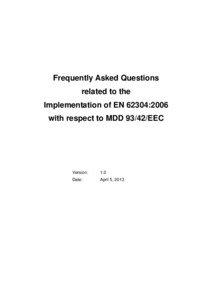 Medical device / Medical software / IEC 62304 / Soup / COCIR / Medical Devices Directive / Safety Integrity Level / Georg Heidenreich / IEC 61508 / Medicine / Technology / Medical technology