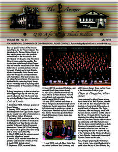 VOLUME SPL	 No. 01									  July 2010 FOR QUESTIONS, COMMENTS OR CONTRIBUTIONS, PLEASE CONTACT: [removed] or [removed]