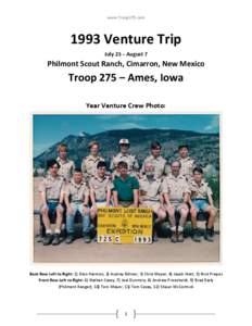 www.Troop275.com[removed]Venture Trip July 23 – August 7  Philmont Scout Ranch, Cimarron, New Mexico