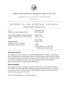 Judicial Council of California . Administrative Office of the Courts 455 Golden Gate Avenue . San Francisco, California[removed]www.courts.ca.gov REPORT TO THE JUDICIAL COUNCIL For business meeting on: February 28, 20