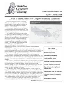 www.friendsofcongaree.org  April - June 2004 …Want to Learn More About Congaree Boundary Expansion? Federal legislation was enacted in November