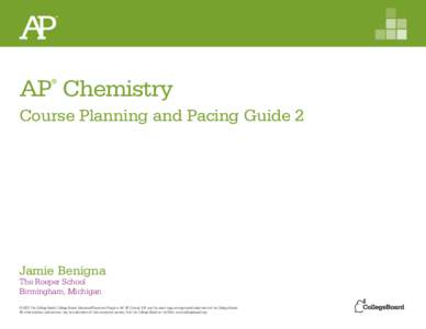 AP Chemistry Course Planning and Pacing Guide by Jamie Benigna 2012