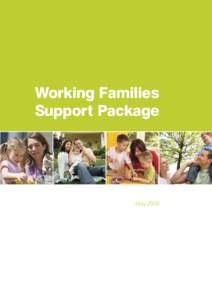 Working Families Support Package May 2008  CONTENTS