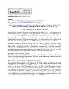 For Immediate Release: October 21, 2010 Contact: Warner Johnston (ESD) | [removed] | [removed]Lisa Willner (ESD) | [removed] | [removed]ESDC BOARD APPROVES GRANTS LEVERAGI